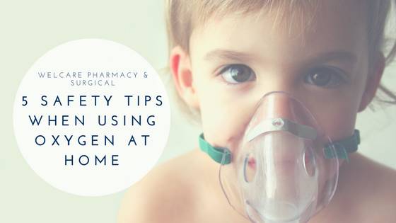 5 Safety Tips When Using Oxygen at Home